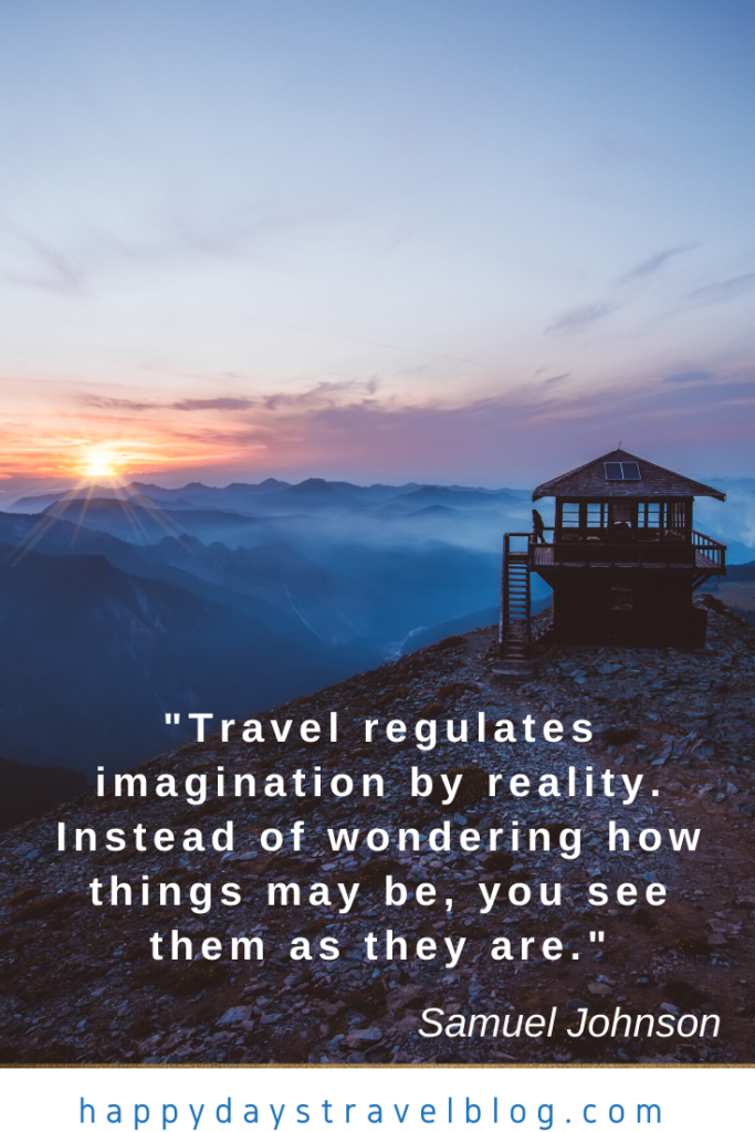 This photo shows a sunset with the caption 'Travel regulates imagination by reality. Instead of wondering how things may be, you see them as they really are.', a travel quote by Samuel Johnson