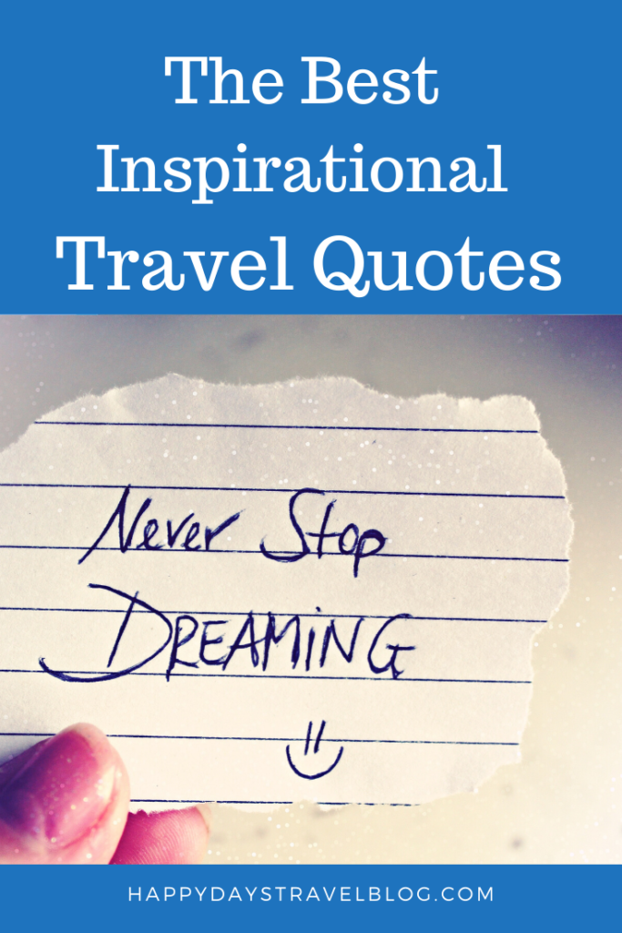 Do you need some travel inspiration? Check out this compilation of the best travel quotes. #travelquotes #travel #quotes